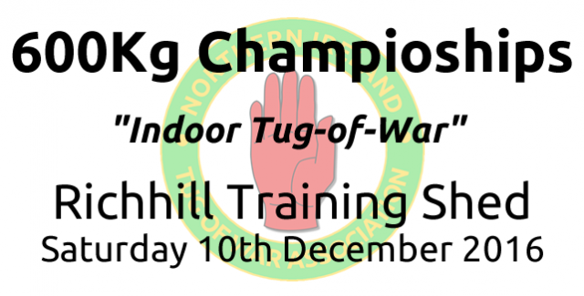 Northern Ireland Tug-of-War 600kg Indoor Championship - 10 December 2016 - Test
